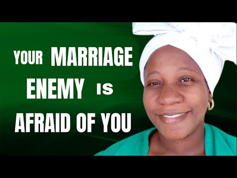 Your Marriage Enemy Shall Be Afraid Of You Because God Is With You