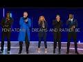 Pentatonix - Dreams and Rather Be full corporate performance 2021