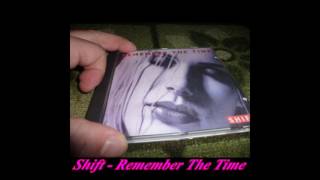 Shift - Remember The Time (Time Mix)