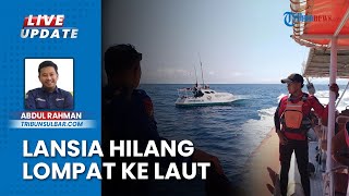 Upaya Basarnas Cari Kakek Asal Mamuju yang Nekat Lompat ke Laut Tak Kunjung Temui Titik Terang