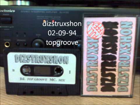 dizstruxshon 02-09-94 topgroove - jax / robbie e / j d walker
