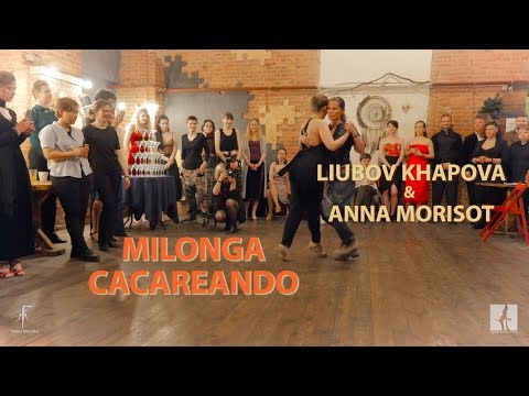 Liubov Khapova & Anna Morisot -- Milonga 'Cacareando'