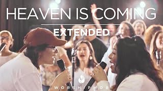 Heaven Is Coming (extended) | WorshipMob original ft. Amanda Huyser &amp; Bob Sorge