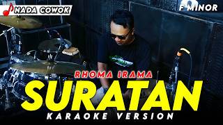 Download lagu SURATAN KARAOKE NADA COWOK / PRIA VERSI DANGDUT KOPLO KEY ( F MINOR ) H RHOMA IRAMA mp3