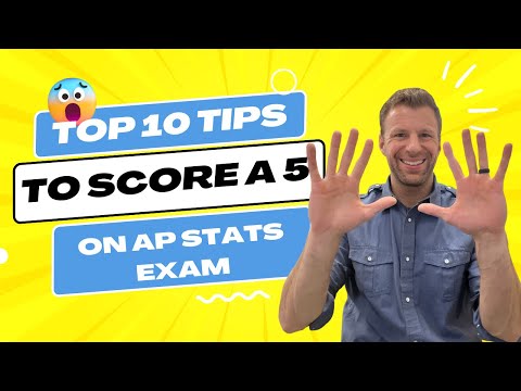 Top 10 Tips to Score a 5 on the AP Statistics Exam