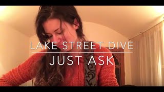 Just Ask - Lake Street Dive - Acoustic