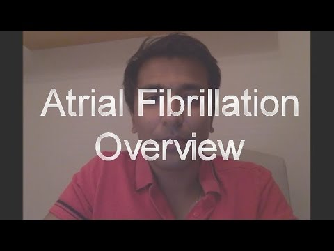 Atrial Fibrillation - Overview