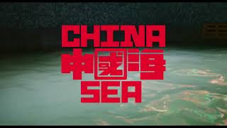 CHINA SEA | Film Trailer
