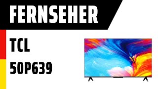 Fernseher TCL 50P639 (P639) | Test | Deutsch