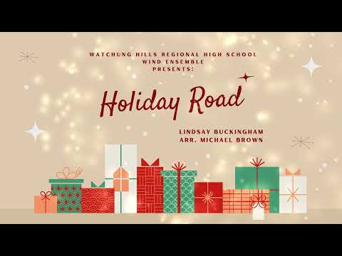 WHRHS Wind Ensemble - Holiday Road - Lindsay Buckingham