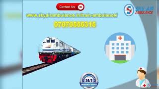 Choose Sky Train Ambulance Service in Kolkata and Patna with MD Doctor