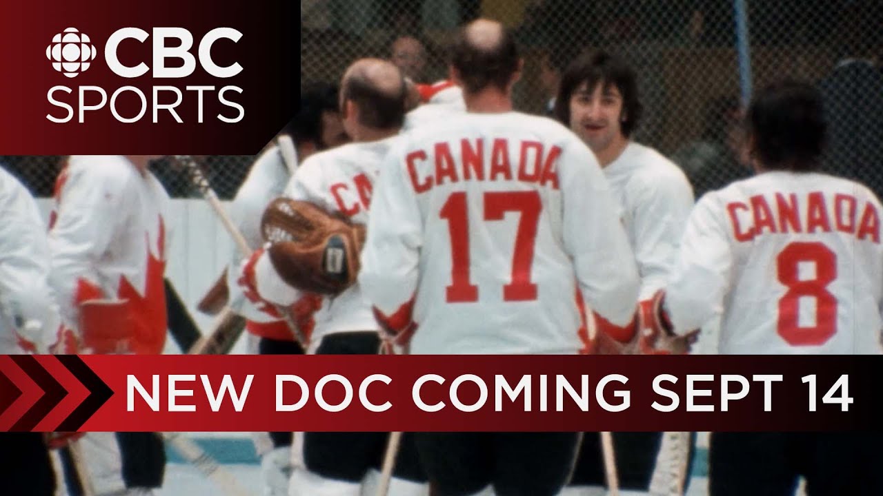 Summit 72: 1972 Canada-USSR Summit Series of Hockey documentary coming September 14 to CBC & CBC Gem