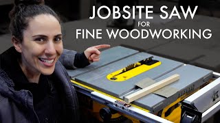 How to use a JOBSITE Table Saw for FINE WOODWORKING Projects