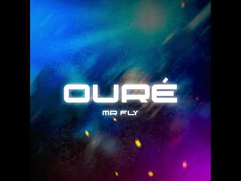 Mr Fly - Ouré (Audio officiel)