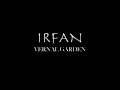 Irfan - Vernal Garden
