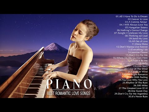 3 Hour of Most Beautiful Piano Love Songs - Best Romantic Love Songs Ever💖Sweet Relaxing Piano Music