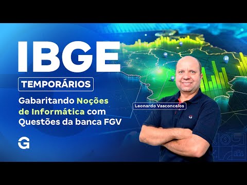Concurso IBGE Temporários | Gabaritando Noções de Informática com Questões da FGV