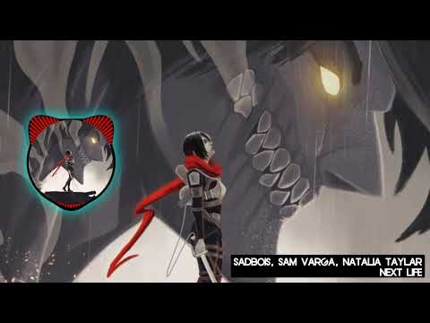 Sadbois, Sam Varga, Natalia Taylar - Next Life
