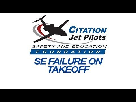 CJP Safety Foundation 2019 - SE Failure On Take Off