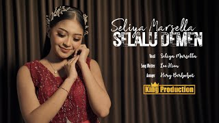 Download lagu SELALU DEMEN - SELIYA MARSELLA - NEW SINGLE 2025 -  MUSIC VIDEO mp3