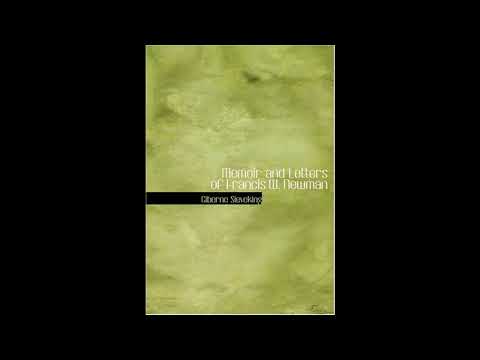 Memoir and Letters of Francis W. Newman by Giberne Sieveking — free full audiobook