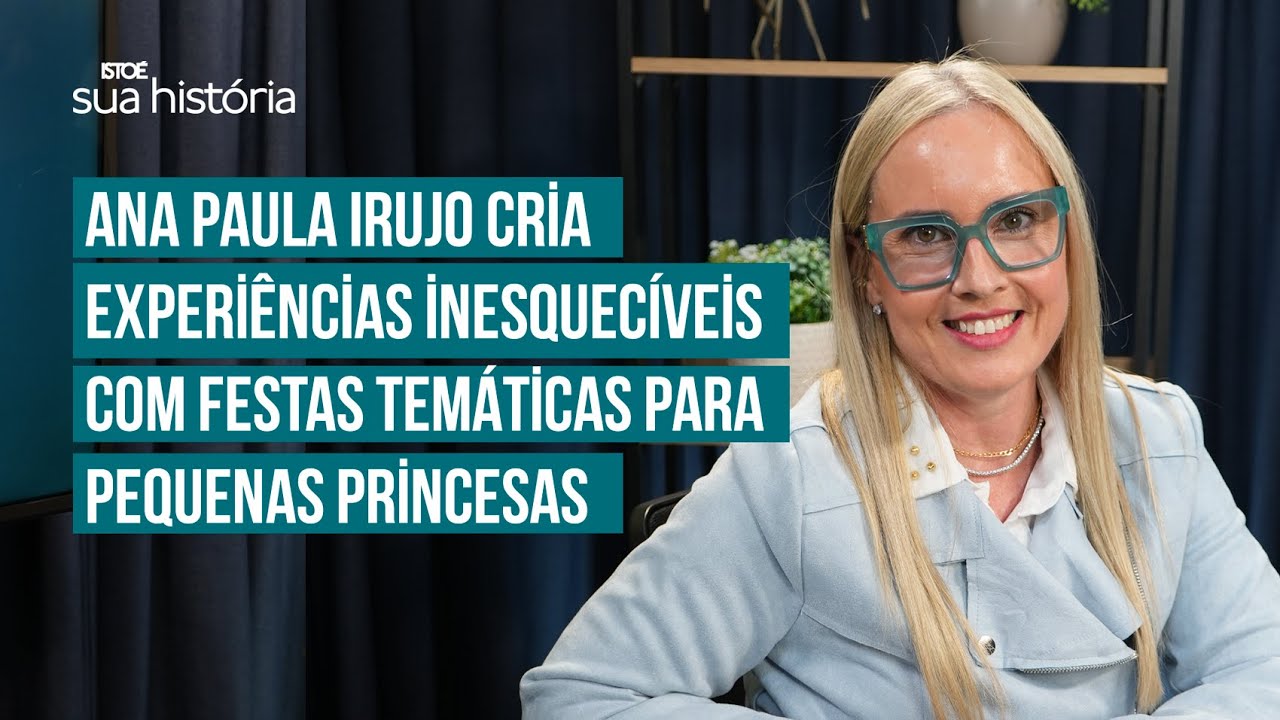 Ana Paula Irujo cria experiências inesquecíveis com festas temáticas para pequenas princesas