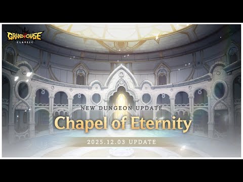 Chapel of Eternity |  Grand Chase Classic New Dungeon