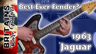 Video thumbnail for 1963 Fender Jaguar - Best ever guitar? by Britain's Rare Guitars