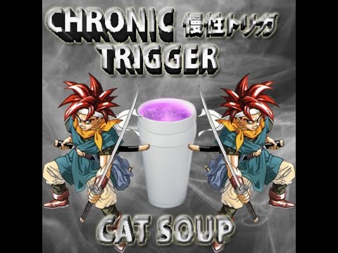 Cat Soup - Chronic Trigger [Full Album]