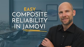 Free & Easy Composite Reliability in jamovi