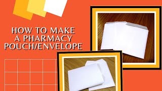 How to make a pharmacy pouch | How to make a pharmacy envelope