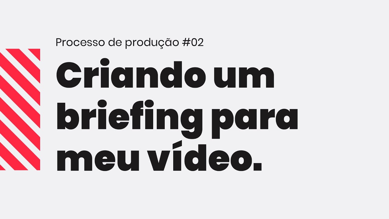 Como fazer um briefing para produção de vídeos
