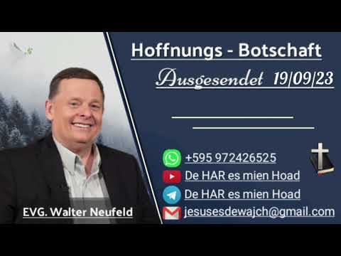 Walter Neufeld - Hoffnungs-Botschaft 19/09/23