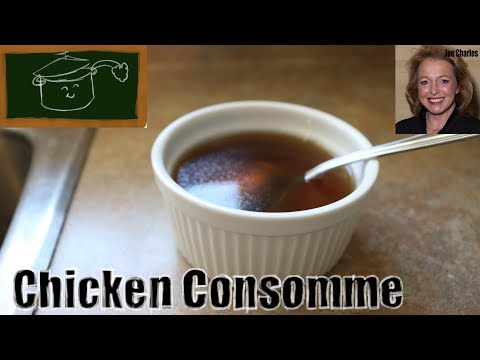Chicken Consomme -How to Make Old Fashioned Chicken...