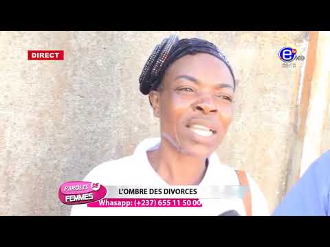 #Paroles de femmes: Quelles sont les principales causes de divorce?