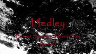 Hedley - Bones Shatter (Never Say Never) (Lyrics)