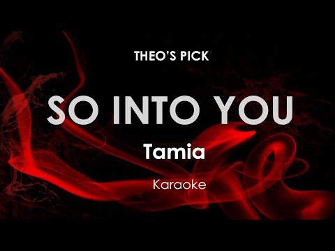 So Into You | Tamia karaoke