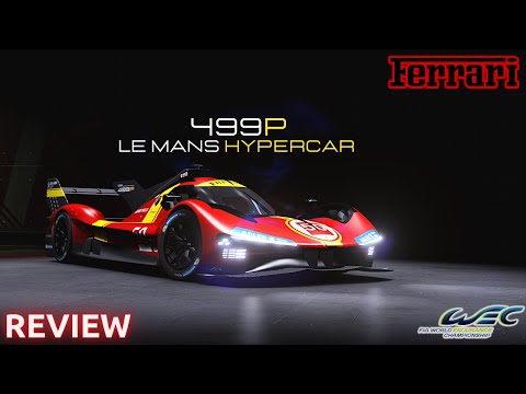2023 Ferrari 499P Hypercar Review (FIA WEC)