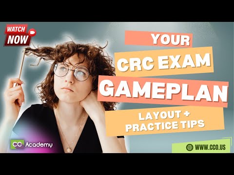 Your CRC Exam Game Plan: Layout + Practice Tips - CCO Academy