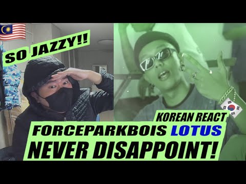 🇲🇾🇰🇷🔥Korean Hiphop Junkie react to FORCEPARKBOIS - LOTUS (ML/ENG SUB)