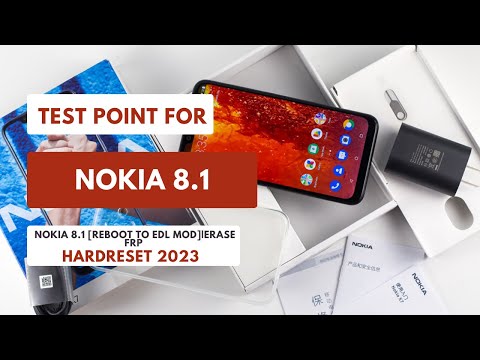 Test Point For NOKIA 8.1 Reboot To EDL MOD To Hardreset|Erase FRP 2023 #testpoint