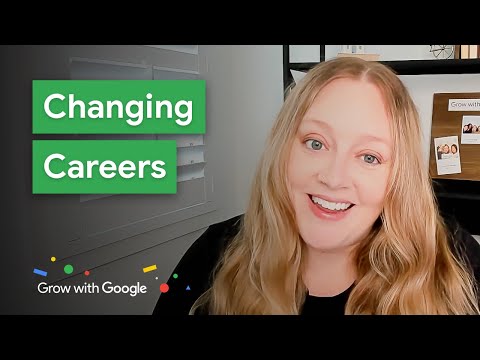 Navigate a Career Change with Confidence | Grow with Google