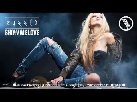DNZ207 // BUZZED - SHOW ME LOVE (Official Video DNZ RECORDS)