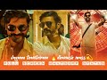 Jagame Thanthiram Dhanush Mass Full Screen Whatsapp Status