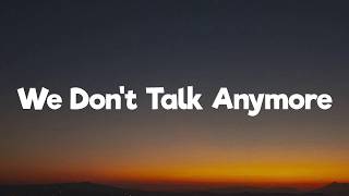 Charlie Puth - We Don't Talk Anymore (Lyric)