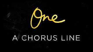 &quot;One&quot; from A CHORUS LINE | Lyric Video | Music by Marvin Hamlisch &amp; Lyrics by Edward Kleban