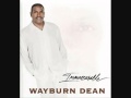 Wayburn Dean  - You are Holy