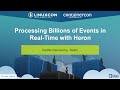 Processing Billions Of Events In Real Time With Heron By Karthik Ramasamy Twitter