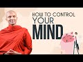 How To Control Your Mind Buddhism In English