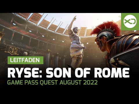 Xbox Game Pass Quest August 2022 - Leitfaden mit Ryse: Son of Rome